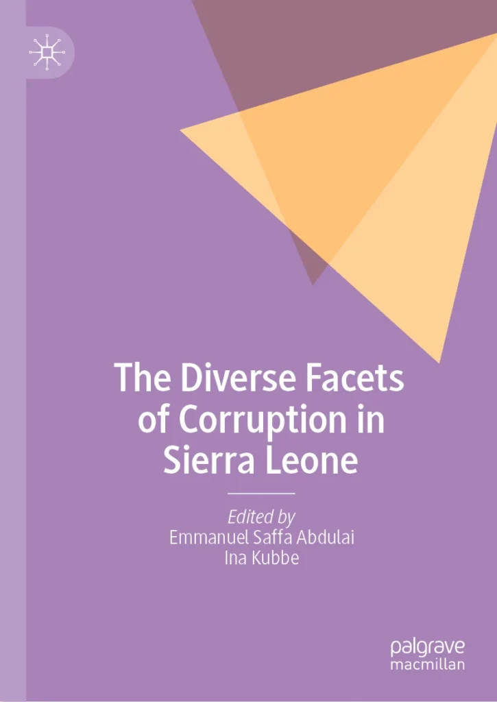 Book cover of The Diverse Facets of Corruption in Sierra Leone, edited by Emmanuel Saffa Abdulai and Ina Kubbe,et al